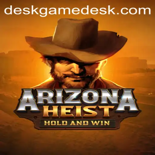 Unveiling ArizonaHeist: The Ultimate DeskGame Experience